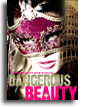 Dangerous Beauty