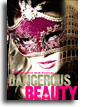 Dangersou Beauty